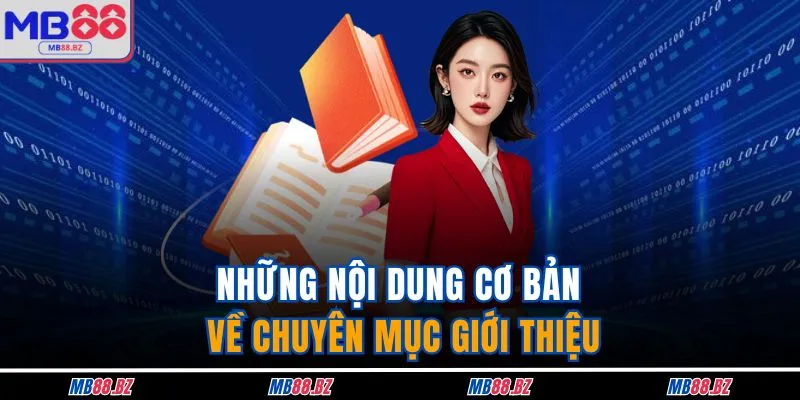 Những nội dung cơ bản về chuyên mục giới thiệu