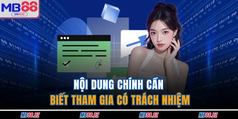Nội dung chính cần biết tham gia có trách nhiệm