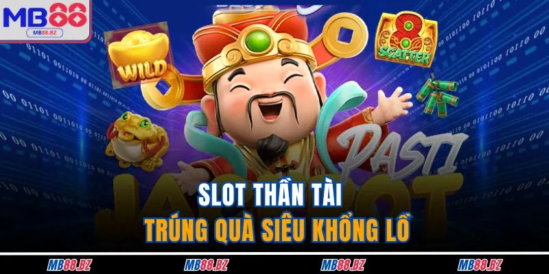 Nổ Hũ MB88 3 Slot thần tài - Trúng quà siêu khổng lồ